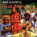 D Agua Loca - Fiesta Mundial / World music, ethno, latino