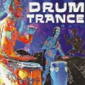 D Various Artists - Drum Trance / Worldbeat, Trance, Fusion